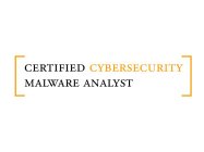 [ CERTIFIED CYBERSECURITY MALWARE ANALYST ]