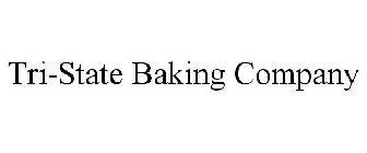 TRI-STATE BAKING COMPANY