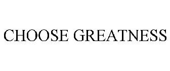 CHOOSE GREATNESS Trademark of SKECHERS U.S.A., INC. II - Registration  Number 5341117 - Serial Number 86588154 :: Justia Trademarks