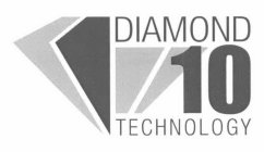 DIAMOND 10 TECHNOLOGY