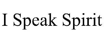 I SPEAK SPIRIT