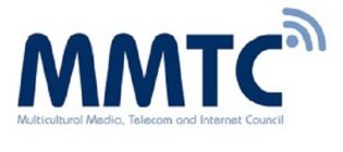 MMTC MULTICULTURAL MEDIA TELECOM AND INTERNET COUNCIL