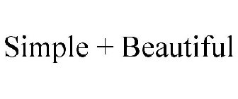 SIMPLE + BEAUTIFUL