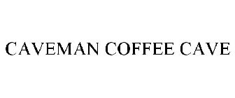 CAVEMAN COFFEE CAVE