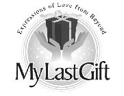 EXPRESSIONS OF LOVE FROM BEYOND MYLASTGIFT