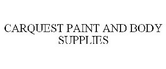 CARQUEST PAINT AND BODY SUPPLIES