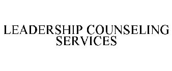 LEADERSHIP COUNSELING SERVICES