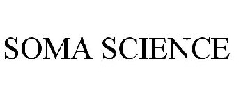 SOMA SCIENCE