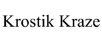 KROSTIK KRAZE