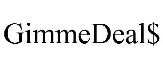 GIMMEDEAL$