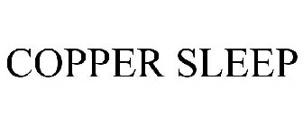 COPPER SLEEP