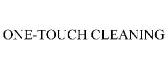 ONE-TOUCH CLEANING