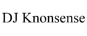 DJ KNONSENSE
