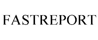 FASTREPORT