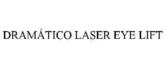 DRAMÁTICO LASER EYE LIFT