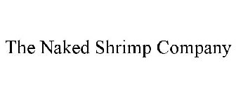 THE NAKED SHRIMP COMPANY