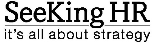SEEKING HR IT'S ALL ABOUT STRATEGY