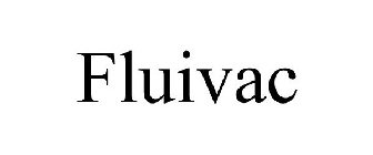 FLUIVAC