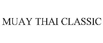 MUAY THAI CLASSIC