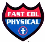 FAST CDL PHYSICAL