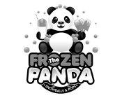 THE FROZEN PANDA SNOWBALLS & POPS