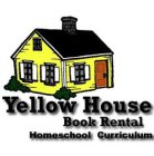 YELLOW HOUSE BOOK RENTAL HOMESCHOOL CURRICULUM