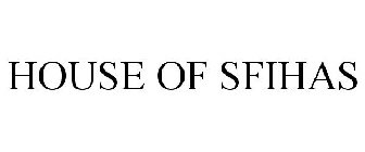 HOUSE OF SFIHAS