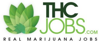 THC JOBS.COM REAL MARIJUANA JOBS
