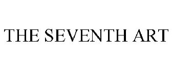 THE SEVENTH ART