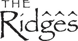 THE RIDGES