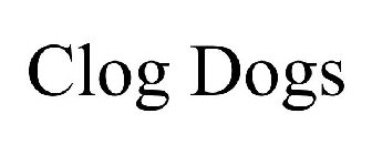 CLOG DOGS