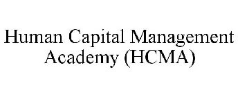 HUMAN CAPITAL MANAGEMENT ACADEMY (HCMA)
