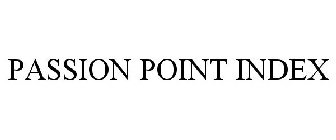PASSION POINT INDEX