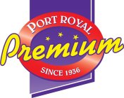 PORT ROYAL PREMIUM SINCE 1936