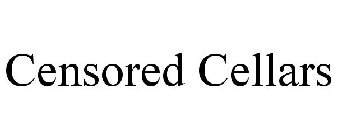 CENSORED CELLARS