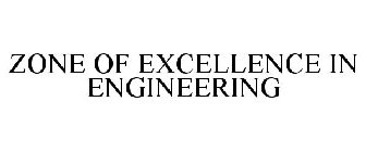ZONE OF EXCELLENCE IN ENGINEERING