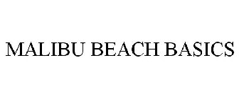 MALIBU BEACH BASICS