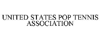 UNITED STATES POP TENNIS ASSOCIATION