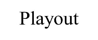 PLAYOUT