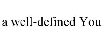 A WELL-DEFINED YOU