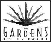 THE GARDENS ON EL PASEO