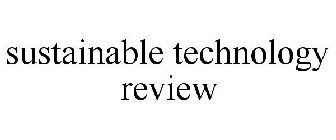 SUSTAINABLE TECHNOLOGY REVIEW