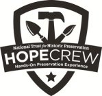 NATIONAL TRUST FOR HISTORIC PRESERVATION HOPE CREW HANDS-ON PRESERVATION EXPERIENCE