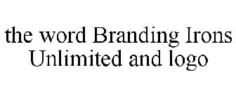 THE WORD BRANDING IRONS UNLIMITED AND LOGO