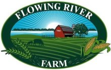 FLOWING RIVER FARM 1901