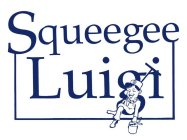 SQUEEGEE LUIGI