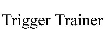 TRIGGER TRAINER