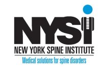 NYSI NEW YORK SPINE INSTITUTE MEDICAL SOLUTIONS FOR SPINE DISORDERS