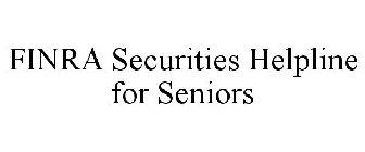 FINRA SECURITIES HELPLINE FOR SENIORS