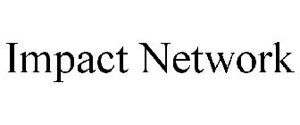 IMPACT NETWORK